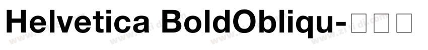 Helvetica BoldObliqu字体转换